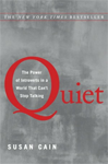 Book cover: Quiet: The Power of Introverts in a World That Can't Stop Talkin